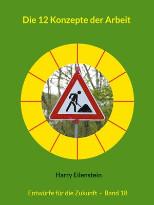 cover image of Die 12 Konzepte der Arbeit